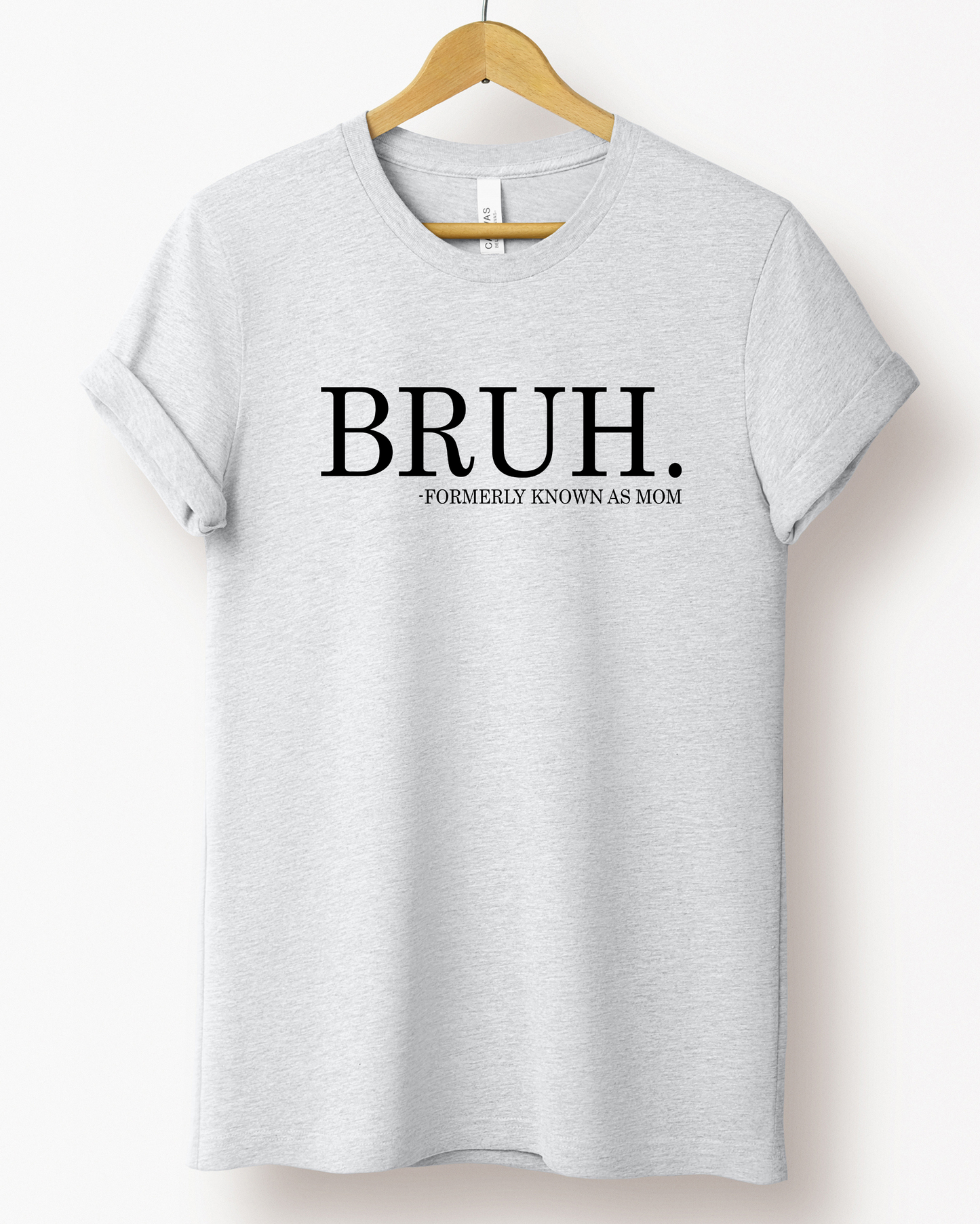 BRUH MAMA TEE (BELLA CANVAS)