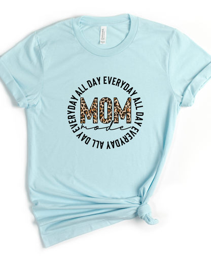 MOM ~ALL DAY EVERYDAY TEE (BELLA CANVAS)